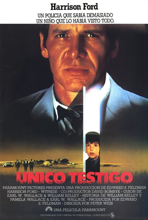 ÚNICO TESTIGO (Peter Weir, 1985)