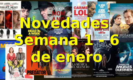 Novedades en DVD y BR para la semana del 1 – 6 de enero