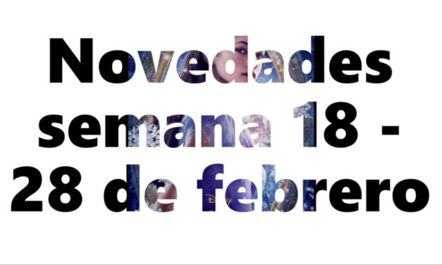 Novedades en DVD y BR para la semana del 18 al 28 de febrero