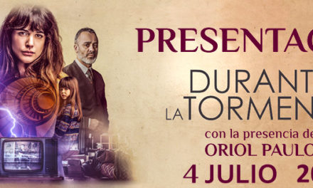 Presentación película:  Durante la Tormenta