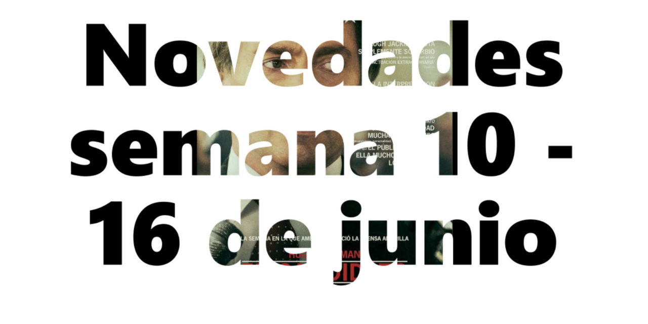 Novedades en DVD y BR para la semana del 10 al 16 de junio