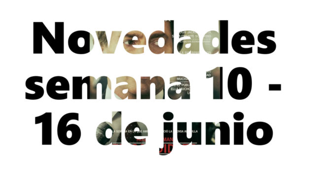 Novedades en DVD y BR para la semana del 10 al 16 de junio
