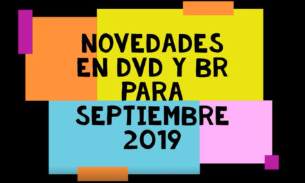Novedades en DVD y BR para septiembre 2019